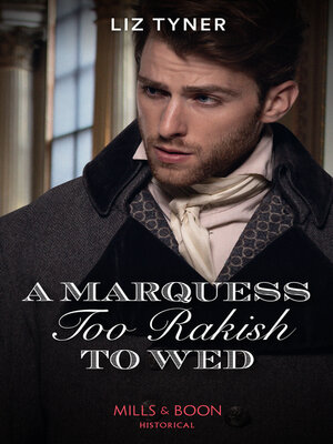 cover image of A Marquess Too Rakish to Wed